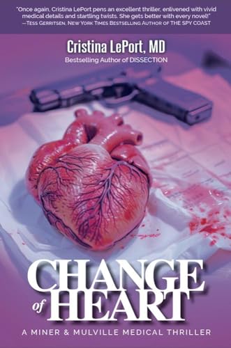 Change of Heart: A Medical Thriller by Miner & Mulville