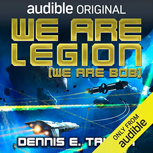 We Are Legion: Bobiverse, Book 1