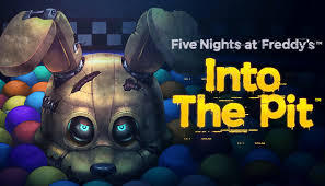 FIve Nights at Freddy’s Into the Pit Pc Game