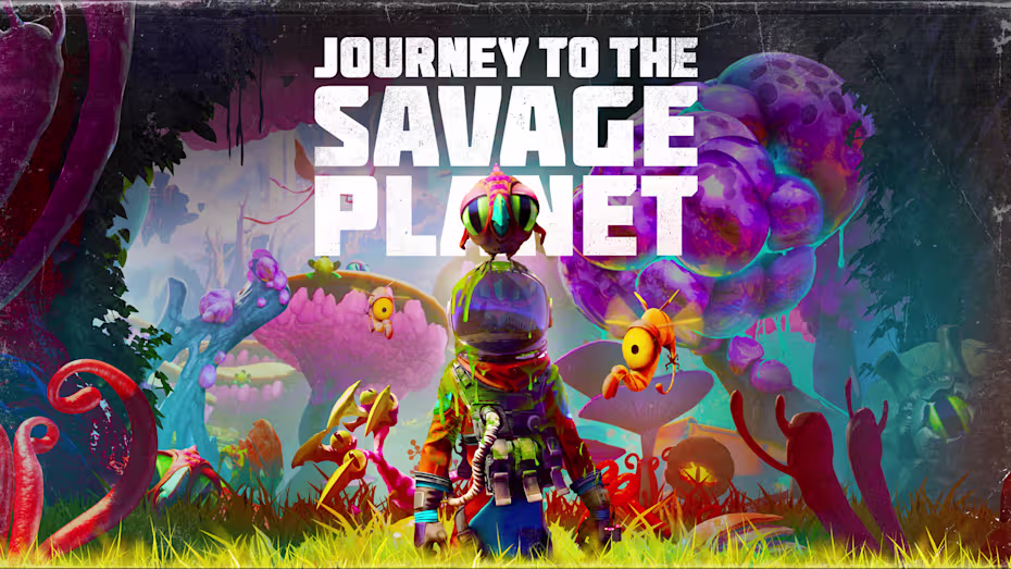 Journey to the Savage Planet