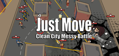 Just Move Clean City Messy Battle